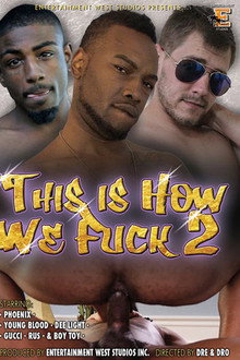 This Is How We Fuck 2