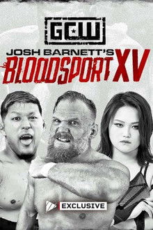 Game Changer Wrestling: Josh Barnett’s Bloodsport XV