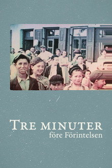 Tre minuter, före Förintelsen
