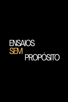 Ensaios Sem Propósito