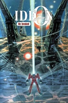 Poster do filme Space Runaway Ideon: Be Invoked