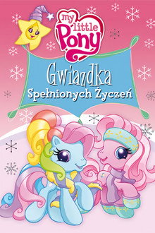 My Little Pony: Gwiazdka spełnionych życzeń