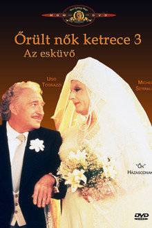 Őrült nők ketrece 3.: Az esküvő