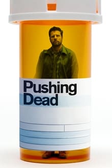 Pushing Dead movie poster