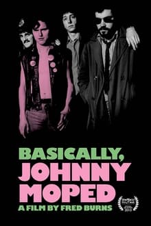 Poster do filme Basically, Johnny Moped