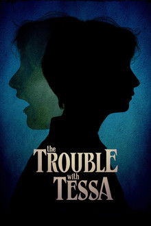 The Trouble With Tessa