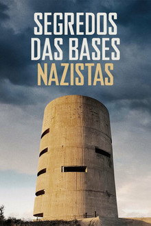 Segredos das Bases Nazistas