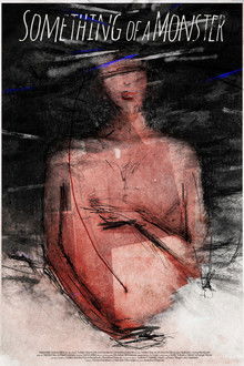 Something of a Monster