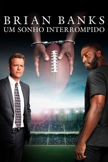 Poster do filme Brian Banks: Um Sonho Interrompido