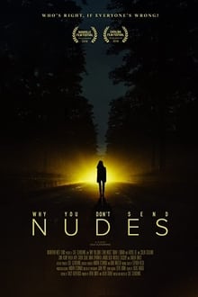 Poster do filme Why You Don't Send Nudes