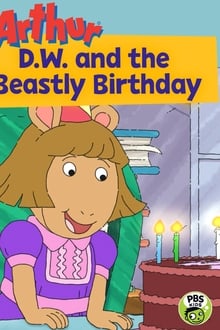 Arthur: D.W and the Beastly Birthday 2017