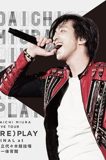 DAICHI MIURA LIVE TOUR (RE)PLAY FINAL