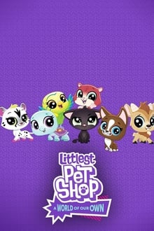 Poster da série Littlest Pet Shop: Nosso Mundo