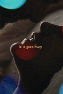 In A Good Way In A Good Way