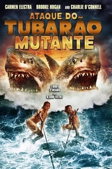 Poster do filme Ataque do Tubarão Mutante