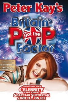 Poster da série Britain's Got the Pop Factor... and Possibly a New Celebrity Jesus Christ Soapstar Superstar Strictly on Ice