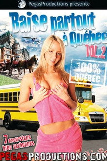 Baise Partout à Québec vol.2