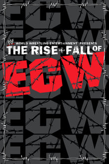 Poster do filme WWE: The Rise + Fall of ECW