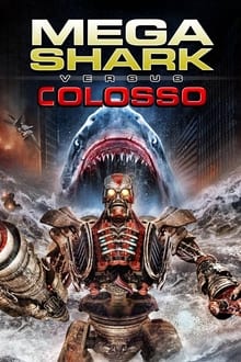 Poster do filme Mega Shark vs Colosso