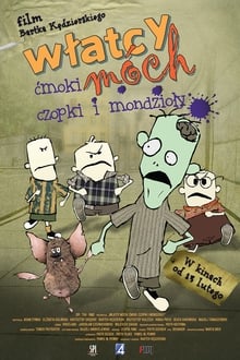 Włatcy móch. Ćmoki, Czopki i Mondzioły