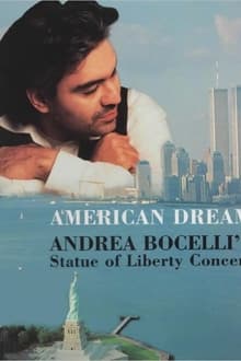 Poster do filme American Dream: Andrea Bocelli's Statue of Liberty Concert