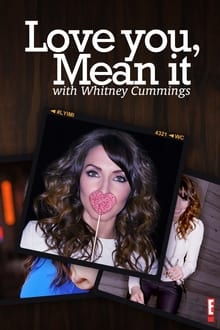 Love You, Mean It with Whitney Cummings tv show poster