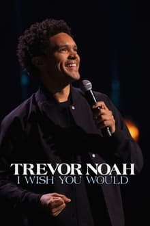 Poster do filme Trevor Noah: I Wish You Would