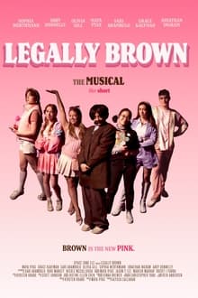 Legally Brown: The Musical The Short movie poster