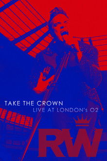 Robbie Williams: Take the Crown Live
