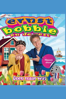 Ernst, Bobbie en de rest: Doen maar wat