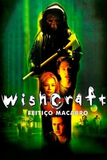 Poster do filme Wishcraft: Feitiço Macabro