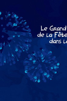 Le Grand spectacle de la Fête nationale dans la Capitale