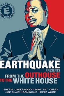 Poster do filme Earthquake Presents: From the Outhouse to the Whitehouse