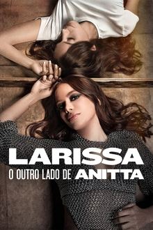 Imagem Larissa: O Outro Lado de Anitta 2025