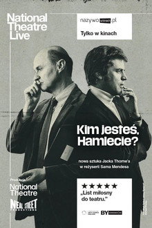 NT Live: Kim jesteś, Hamlecie?