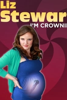 Poster do filme Liz Stewart: I'm Crowning