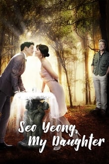 Poster da série Minha Filha, Seo Young