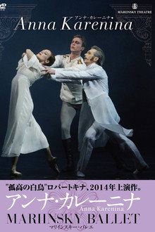 Anna Karenina – Mariinsky Ballet