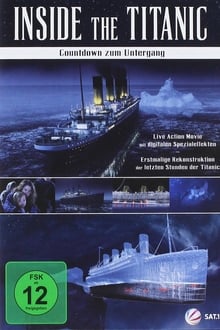 Poster do filme Inside the Titanic - Countdown zum Untergang