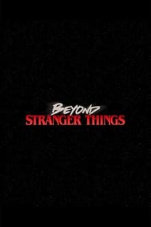 Poster do filme Beyond Stranger Things
