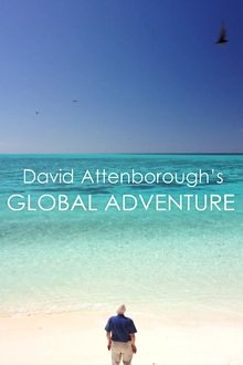 David Attenborough’s Global Adventure S01