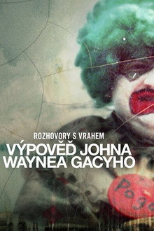 Rozhovory s vrahem: Výpověď Johna Waynea Gacyho