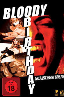 Bloody Birthday - Ein blutiger Geburtstag