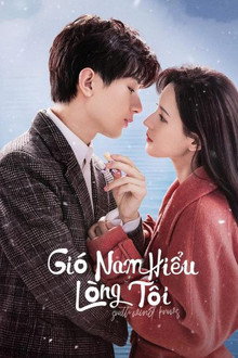 Gió Nam Hiểu Lòng Tôi: Phần 1 – South Wind Knows: Season 1 (2023)