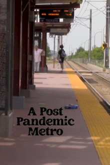 A Post Pandemic Metro