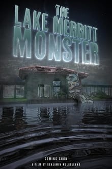 The Lake Merritt Monster movie poster