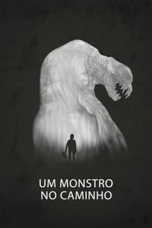 Poster do filme Um Monstro no Caminho