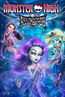 Monster High: Assombrada