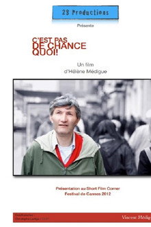 C'est pas de chance, quoi !