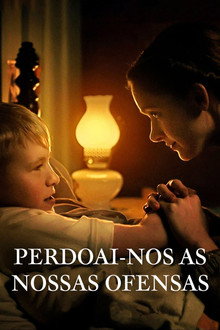 Perdoai-nos as Nossas Ofensas